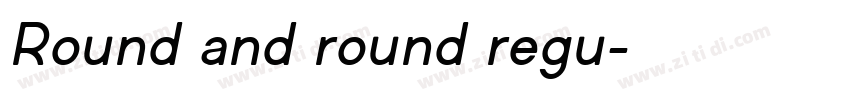 Round and round regu字体转换